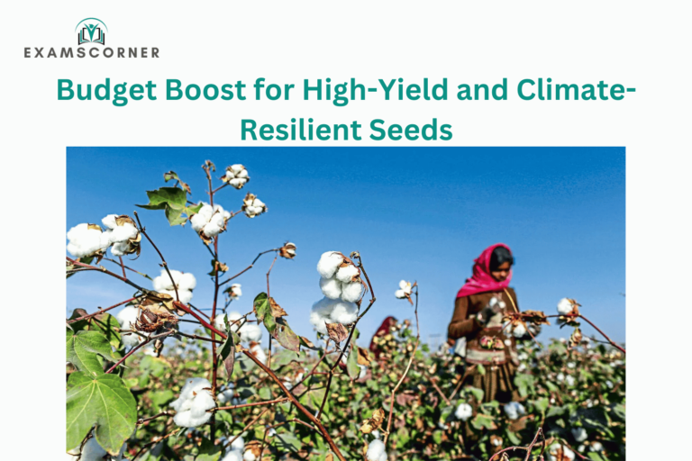 Budget Boost for High-Yield and Climate-Resilient Seeds