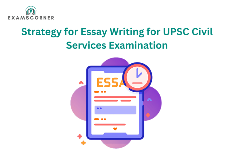 Strategy for Essay Writing for UPSC Civil Services Examination