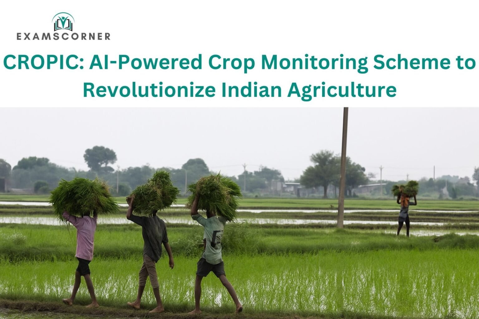 CROPIC: AI-Powered Crop Monitoring Scheme to Revolutionize Indian Agriculture