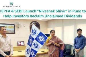 IEPFA & SEBI Launch "Niveshak Shivir" in Pune to Help Investors Reclaim Unclaimed Dividends
